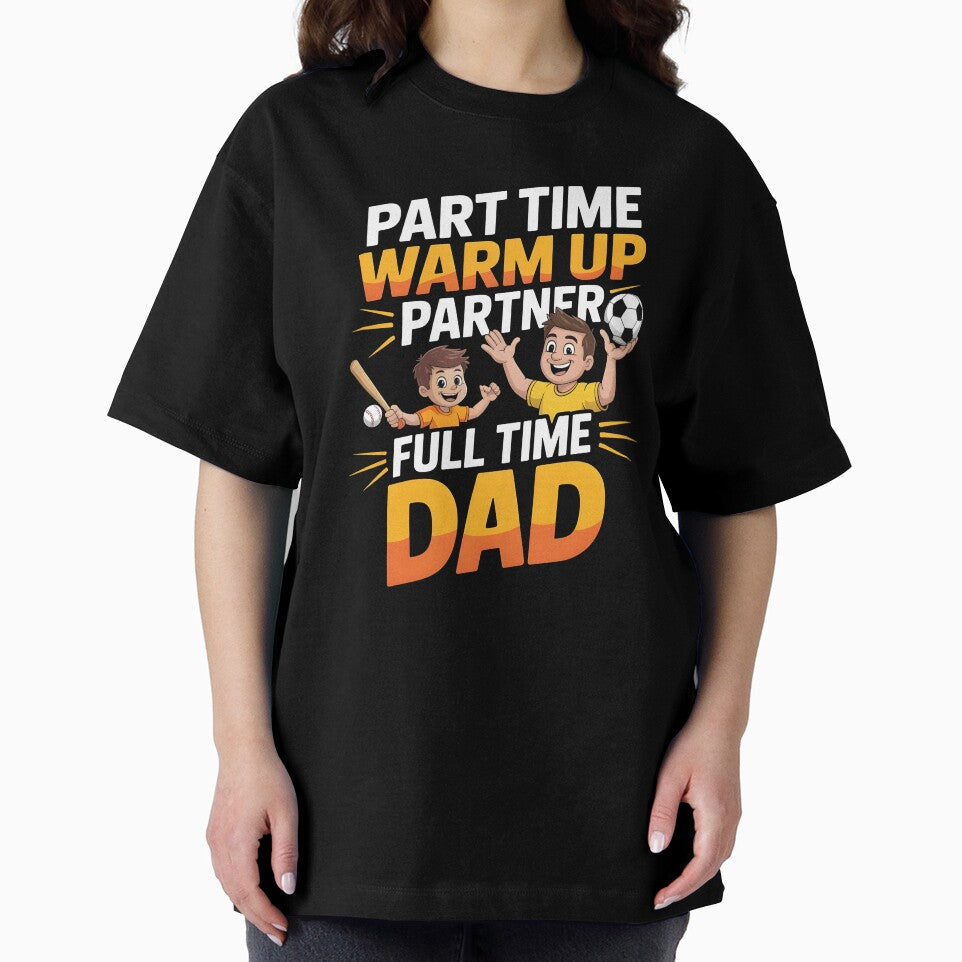 Part Time Warm Up Partner Full Time Dad – Baseball Dad Game Day Shirt by Redgiant87x