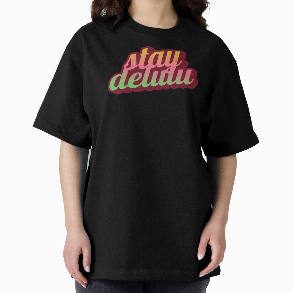 Stay delulu by Letter & Petal