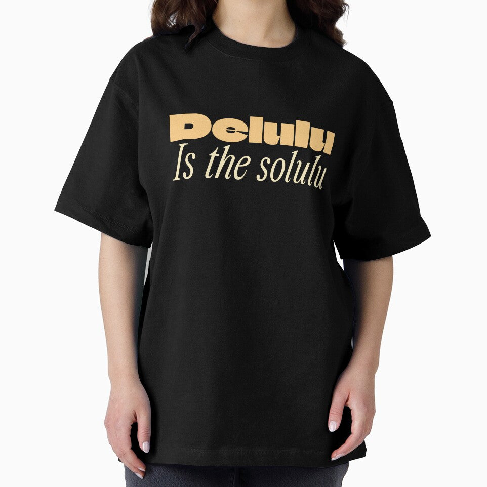 Delulu Is The Solulu by ProEf