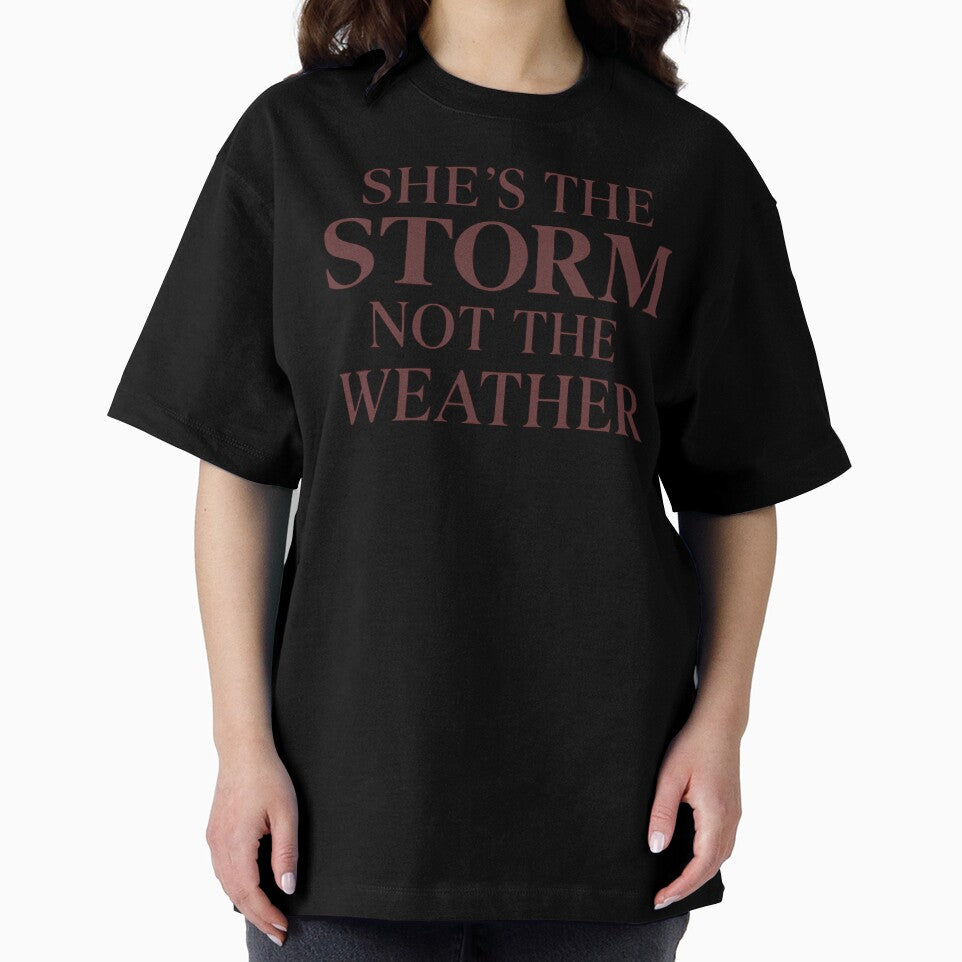 She’s the Storm Not the Weathe Quote by Meandmyshop
