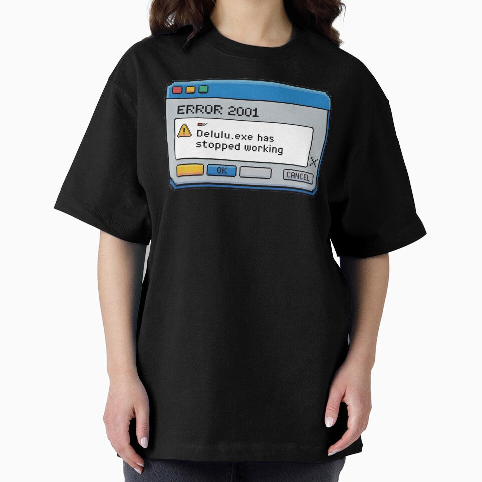 Error 2001 – Delulu.exe Has Stopped Working | Y2K Windows Streetwear Design by Style-X