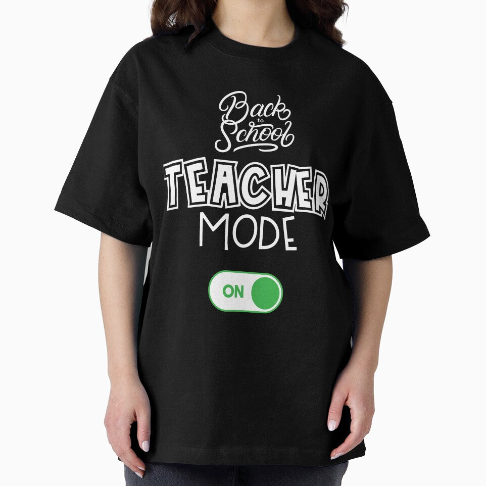 Back to School Teacher Mode ON Funny Teacher Gift by BunBuntheDog-