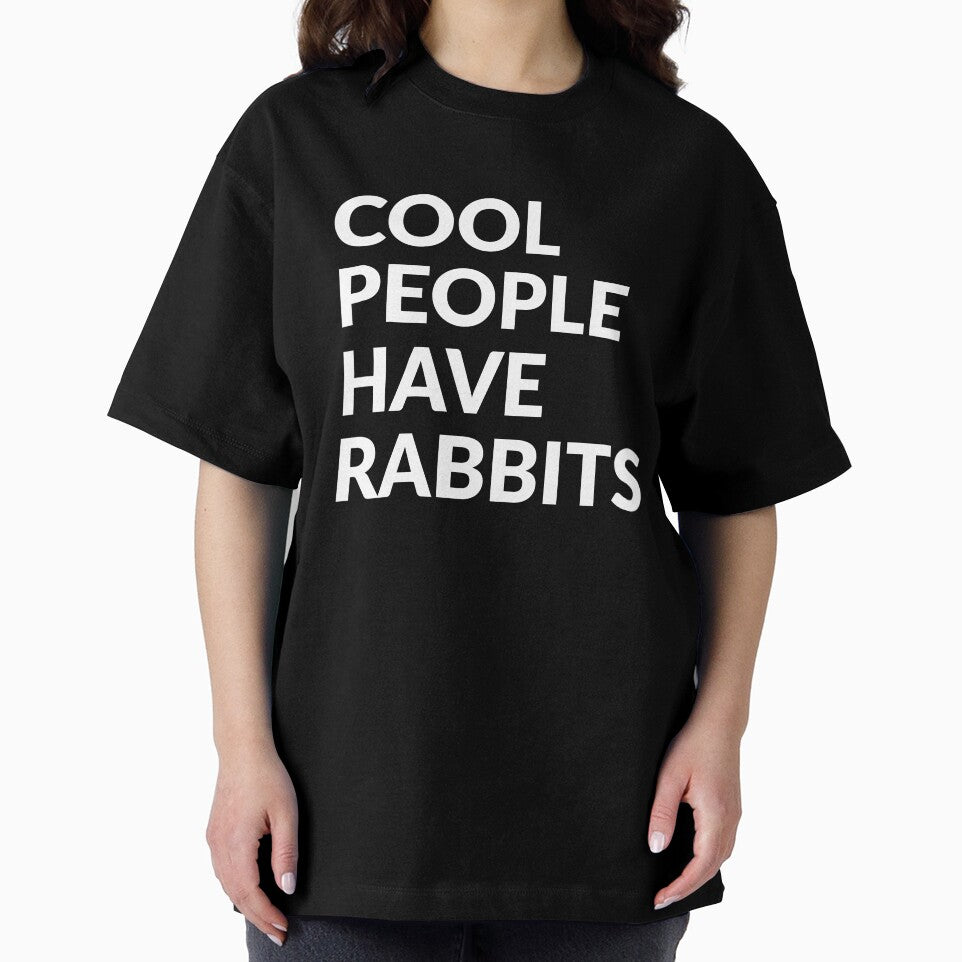 Cool People Have Rabbits Cute Pet Gift by LADistrictGarb