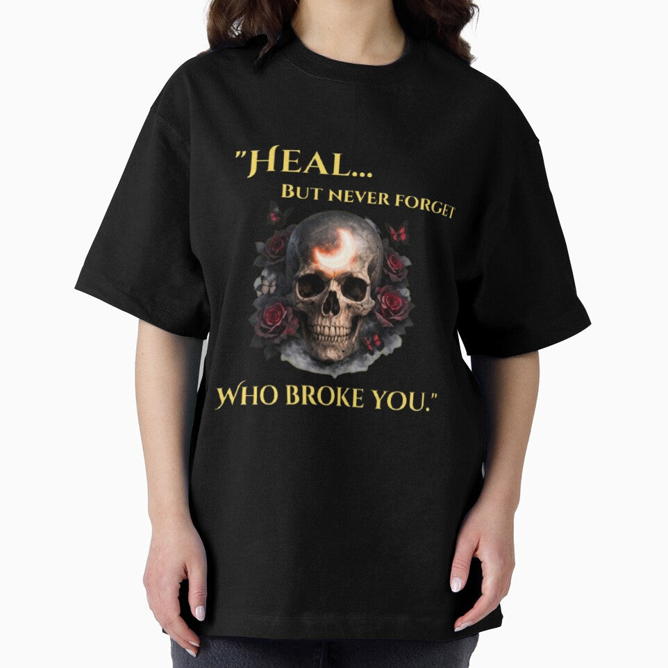 Dark Healing Skull Aesthetic – Heal But Never Forget Quote Gothic Design by CutePearlStudio