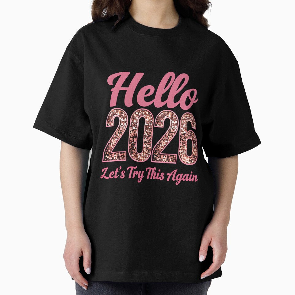 Hello 2026 – Let’s Try This Again (Funny New Year Quote) by GoxyVision