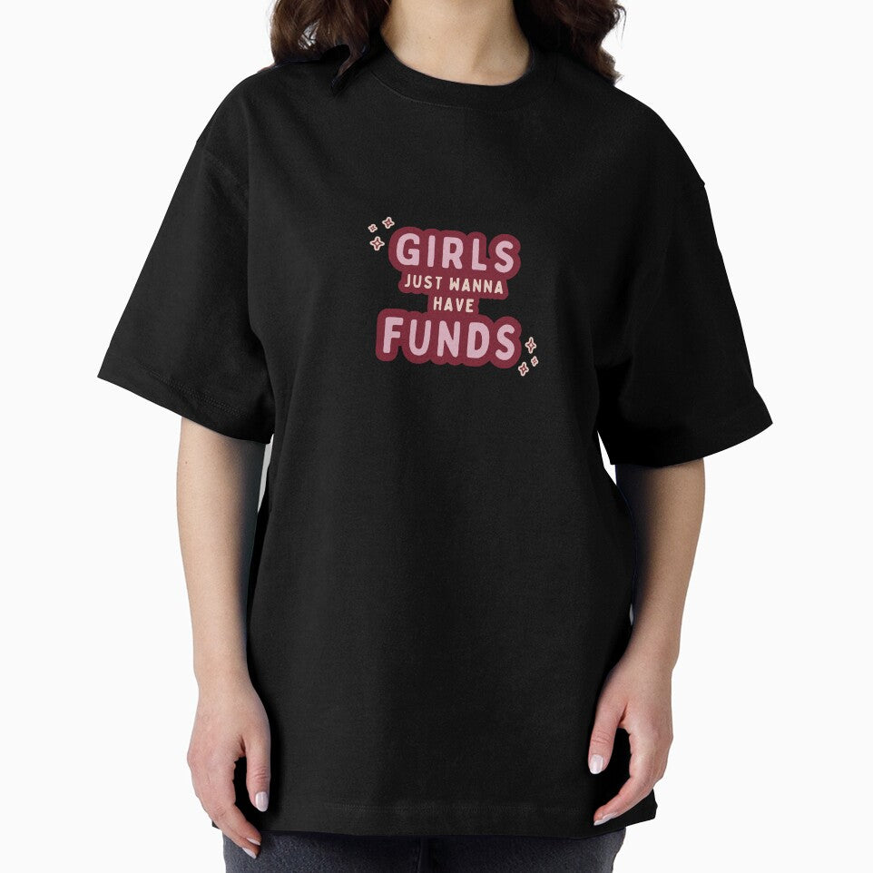 Girls just wanna have funds by MadeinAugust13