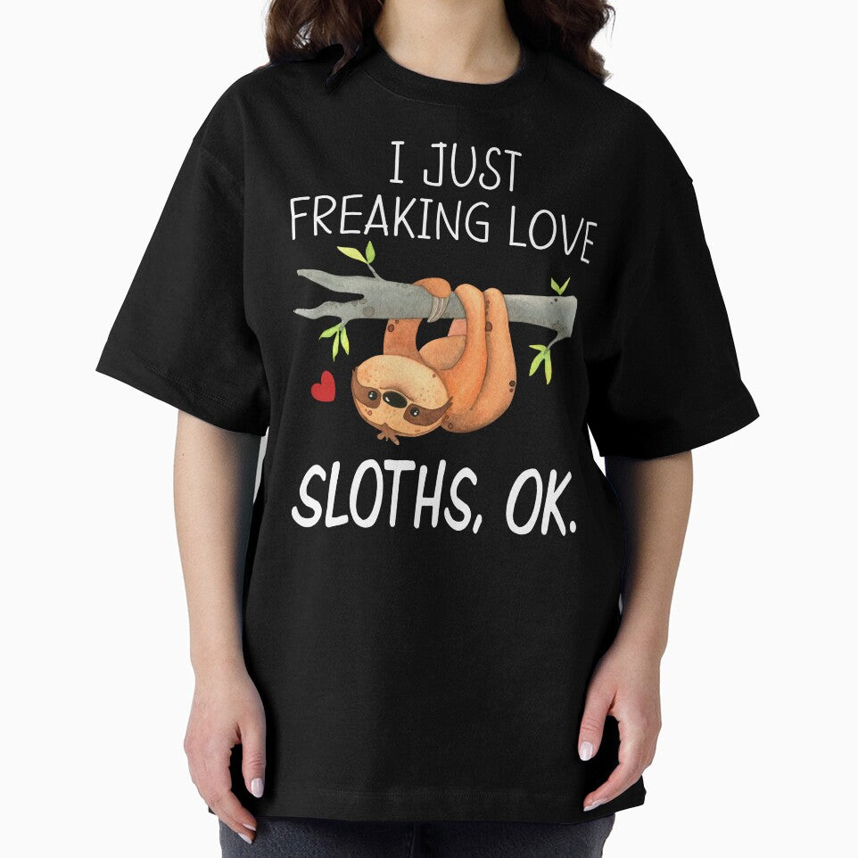 I Just Freaking Love Sloth Shirt by SunsetGloww