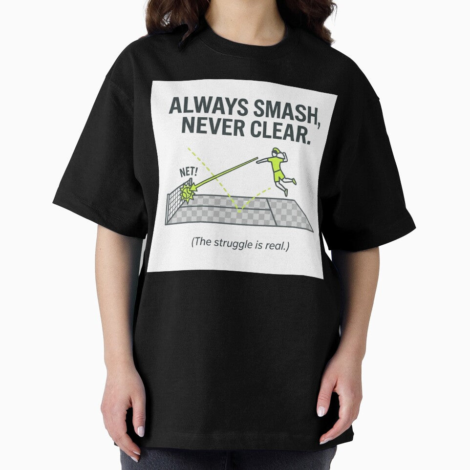 Always Smash Never Clear - Funny Padel Tennis Court Diagram by FinShirts