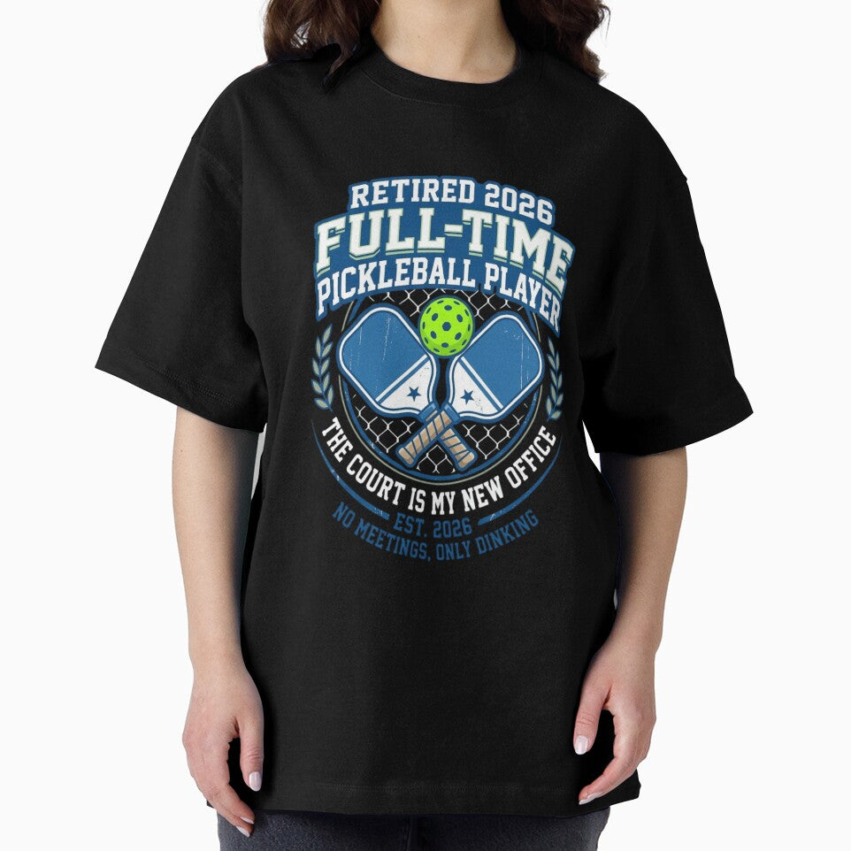 Retired 2026 Full-Time Pickleball Player - The Court Is My New Office - Funny Retirement Gift by FarDesign