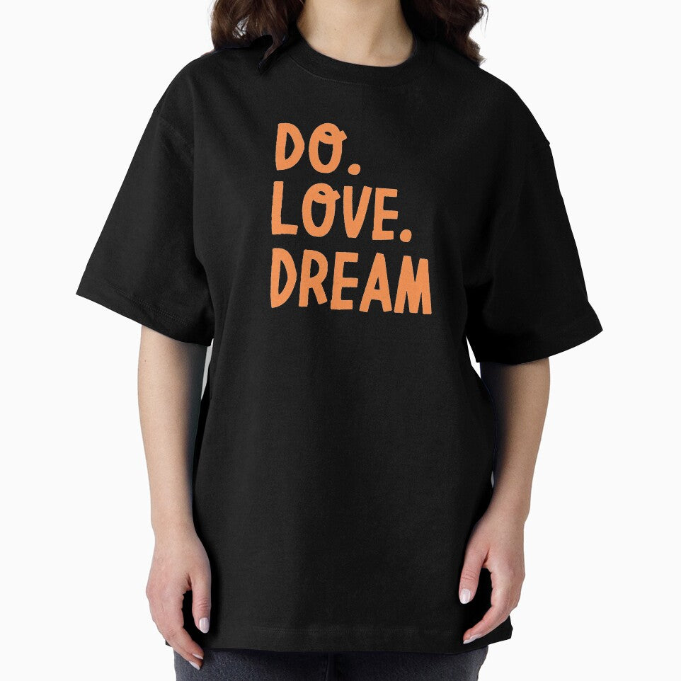 Do. Love. Dream by Parydish