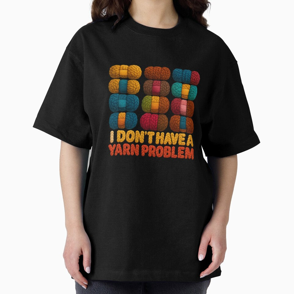 I Don’t Have a Yarn Problem — Funny Crochet Quote by artcultreone