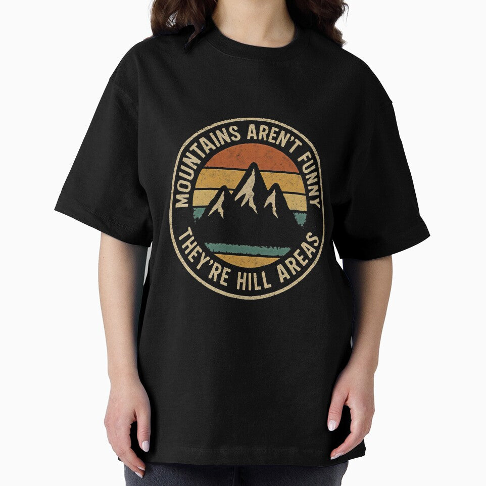 Mountains Aren’t Funny – They’re Hill Areas Pun by Punny Graves