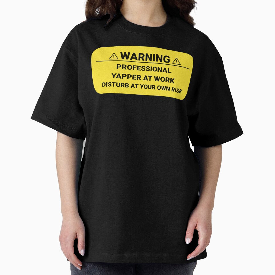 Warning Professional Yapper At Work Disturb At Your Own Risk | Funny Certified by HosvPrint .s