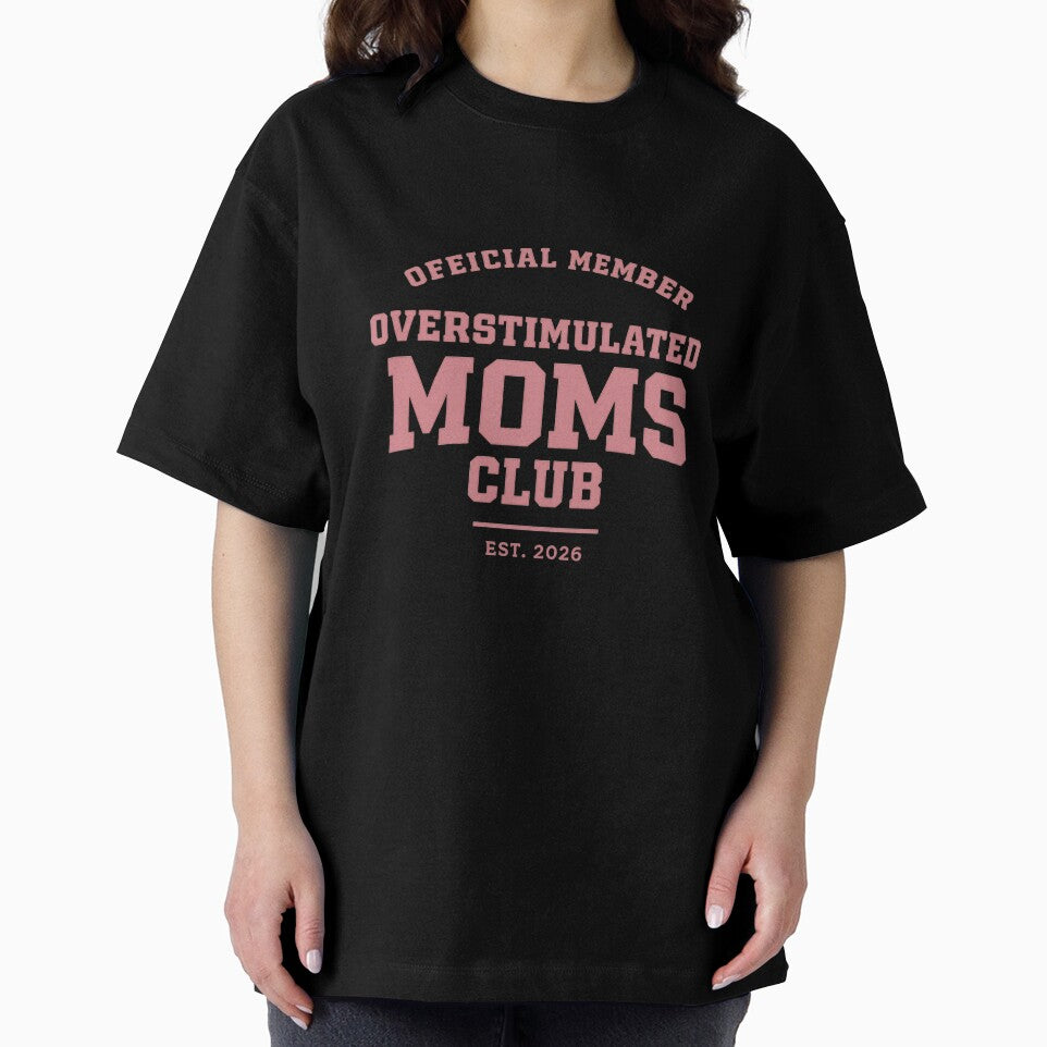 Overstimulated Moms Club – Official Member Dusty Rose Tee & Sweatshirt by Williams Anderson