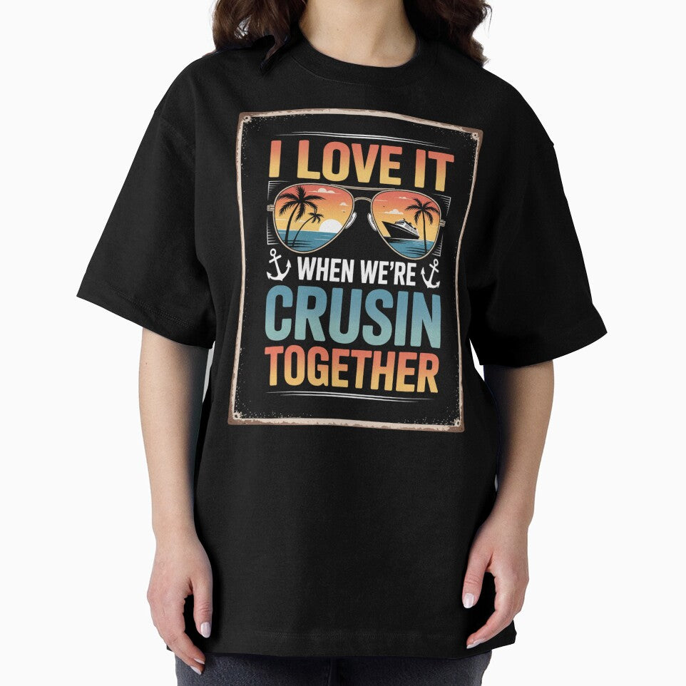 I Love It When We’re Crusin Together Retro Cruise Design by Gogetgiggles