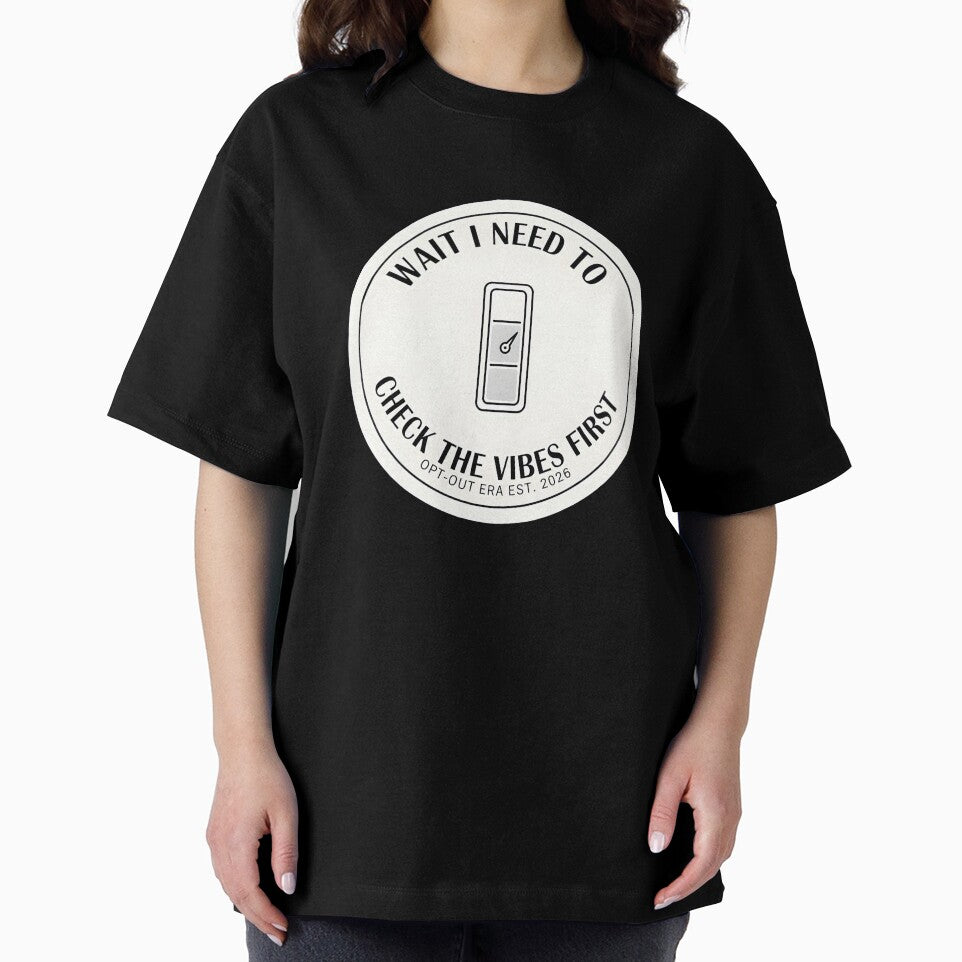 Wait I Need To Check The Vibes First Opt-Out Era Minimalist by ND-Culture