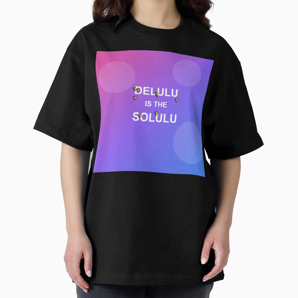 Delulu is the Solulu - Funny Gen Z TikTok Meme Slang by wr3ckski