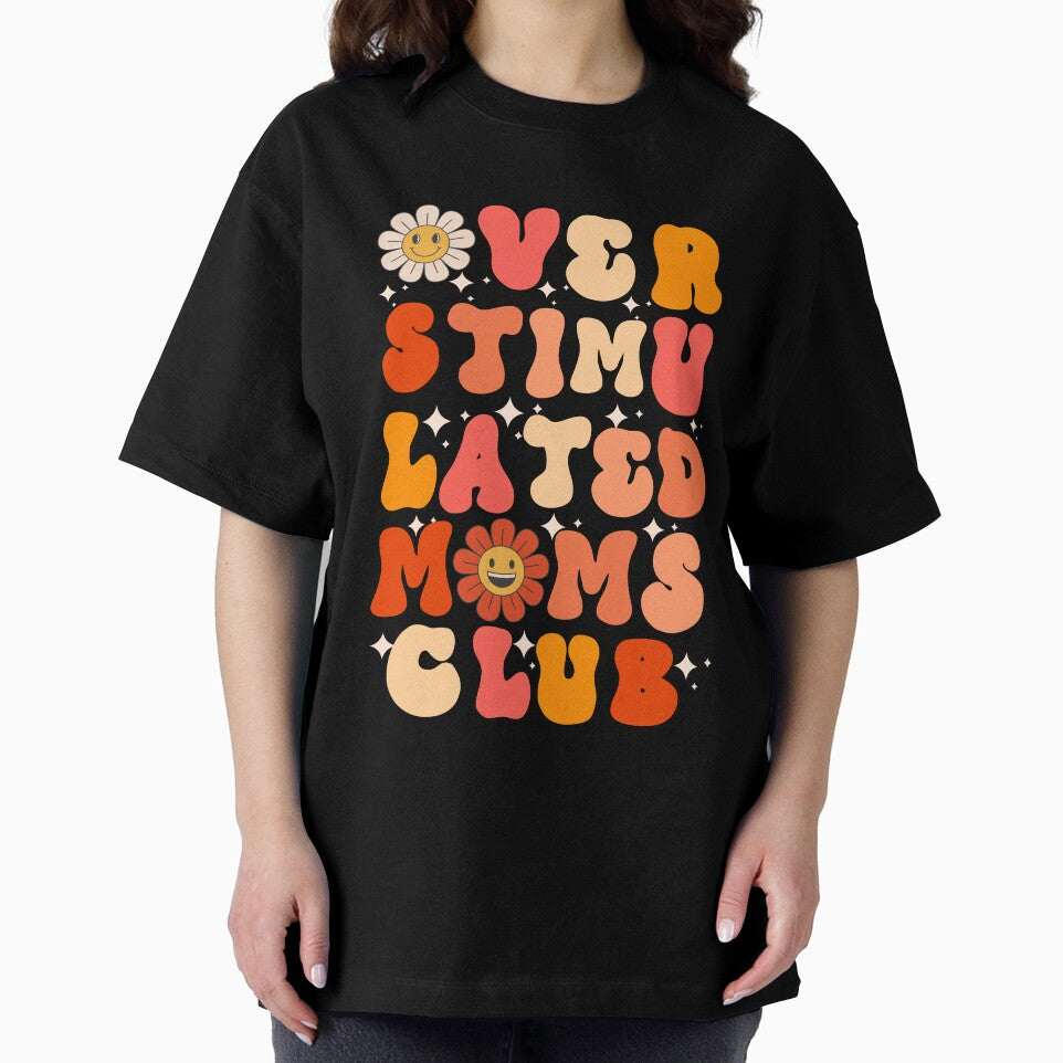 Overstimulated Moms Club - Funny Mothers Day Gift with Groovy Font and Retro Colors by ElLocoMus