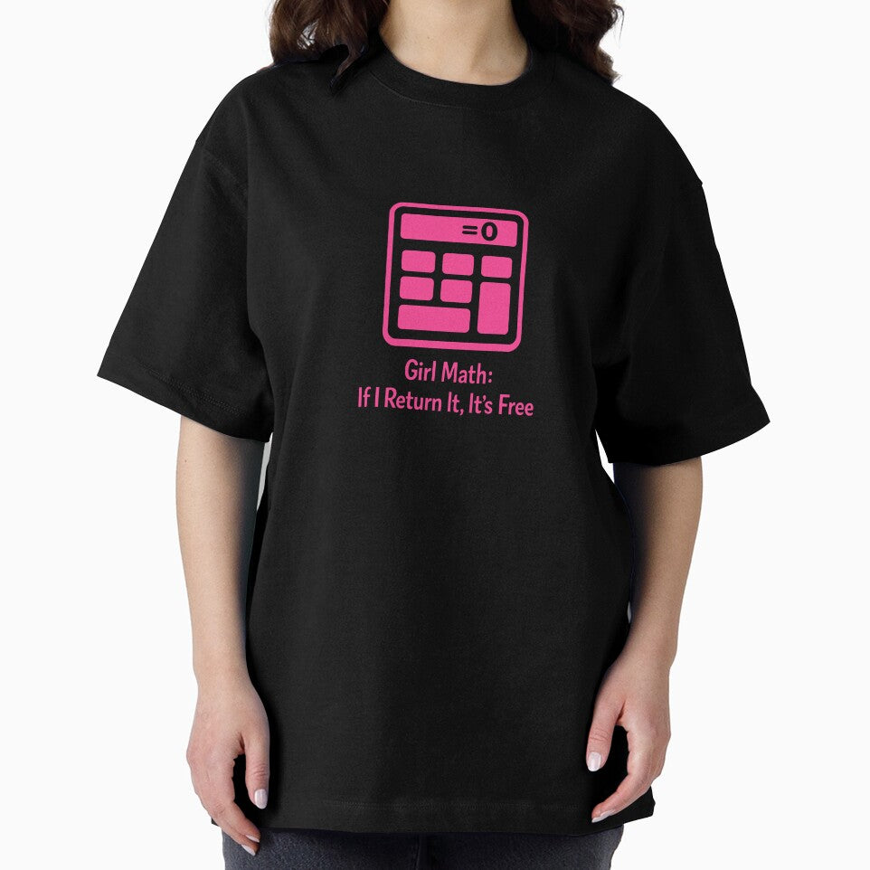 Girl Math If I Return It Free Funny by xmoudx