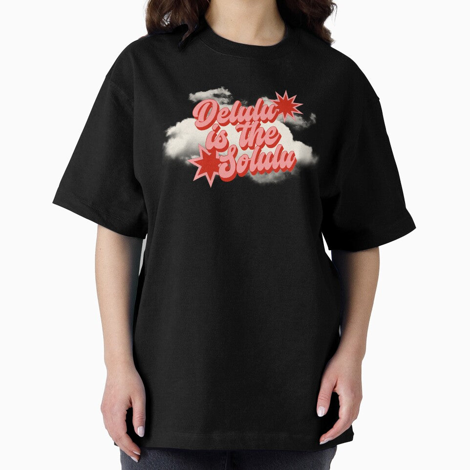 Delulu is the Solulu funny graphic t-shirt by BanditCC