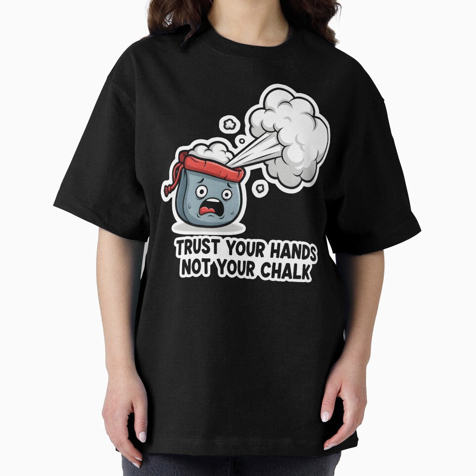 Trust Your Hands Not Your Chalk - Funny Climbing Mascot by LoopassVD