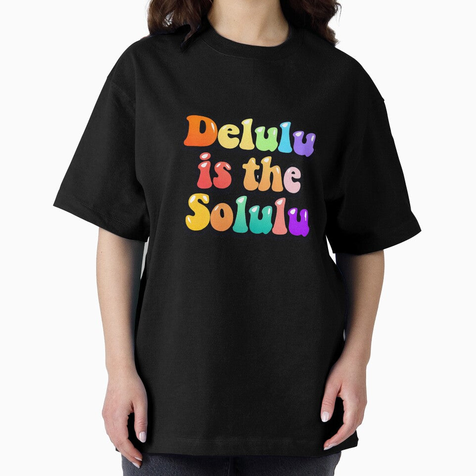 Delulu is the Solulu by ToobyDesigns