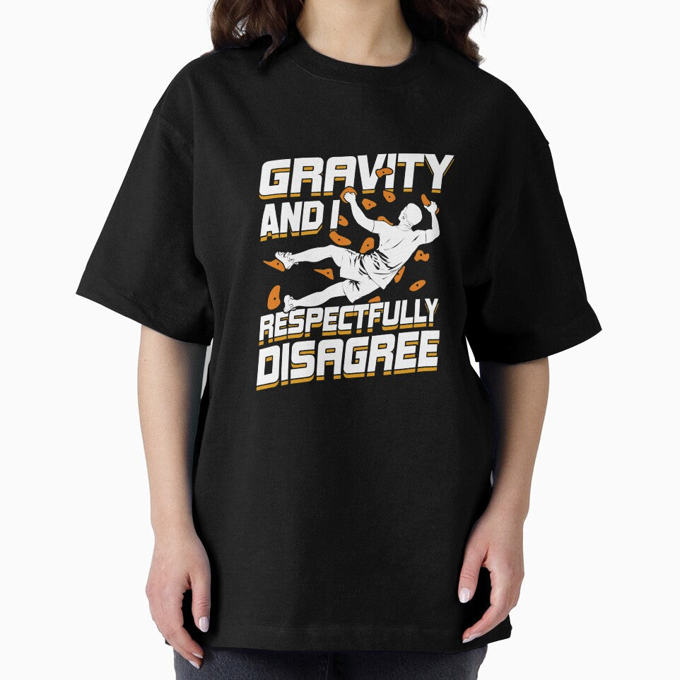 Gravity And I Respectfully Disagree Boulderer Gift by Marcid95