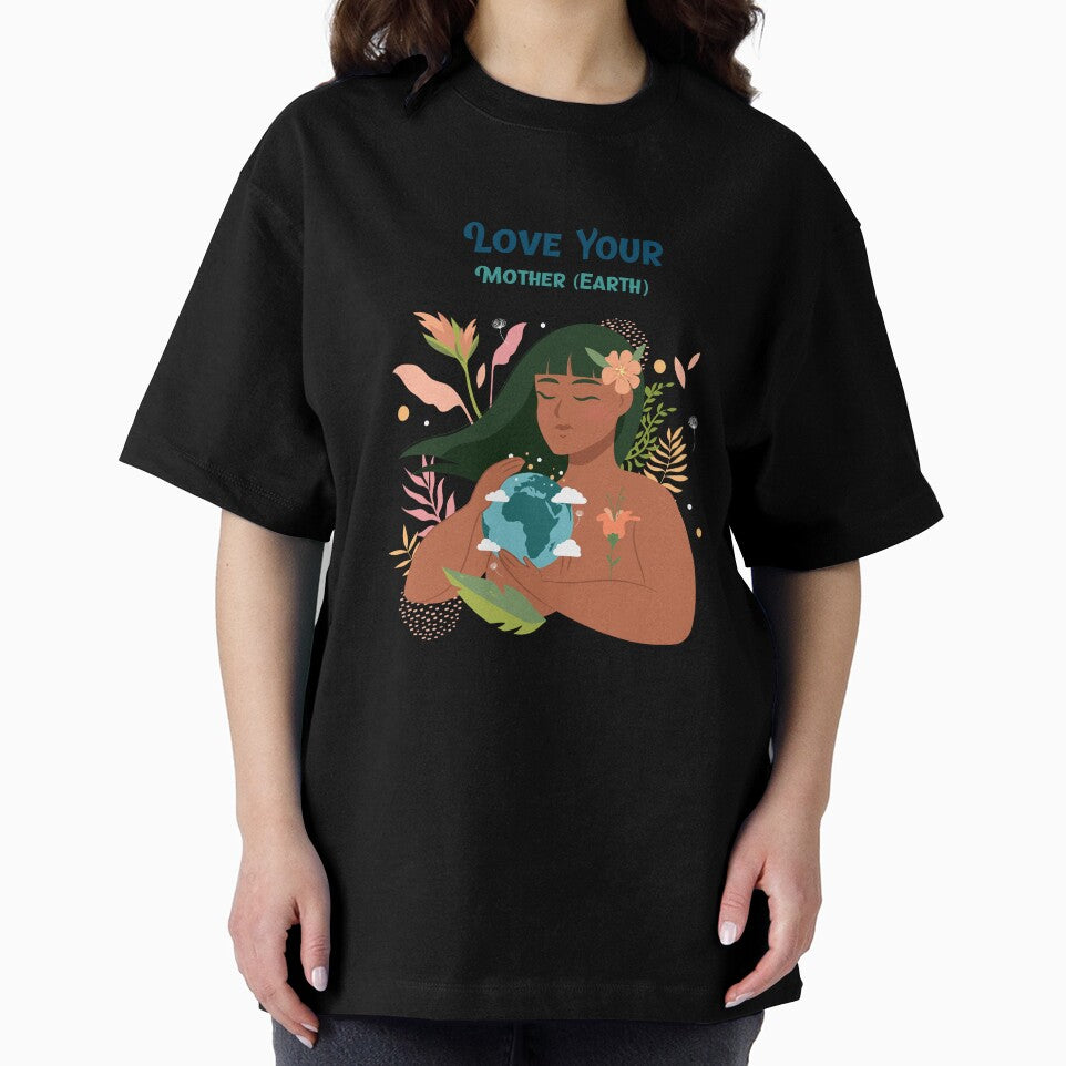 Love Your Mother (Earth) Eco Friendly And Sustainable T-shirt by LamountTees