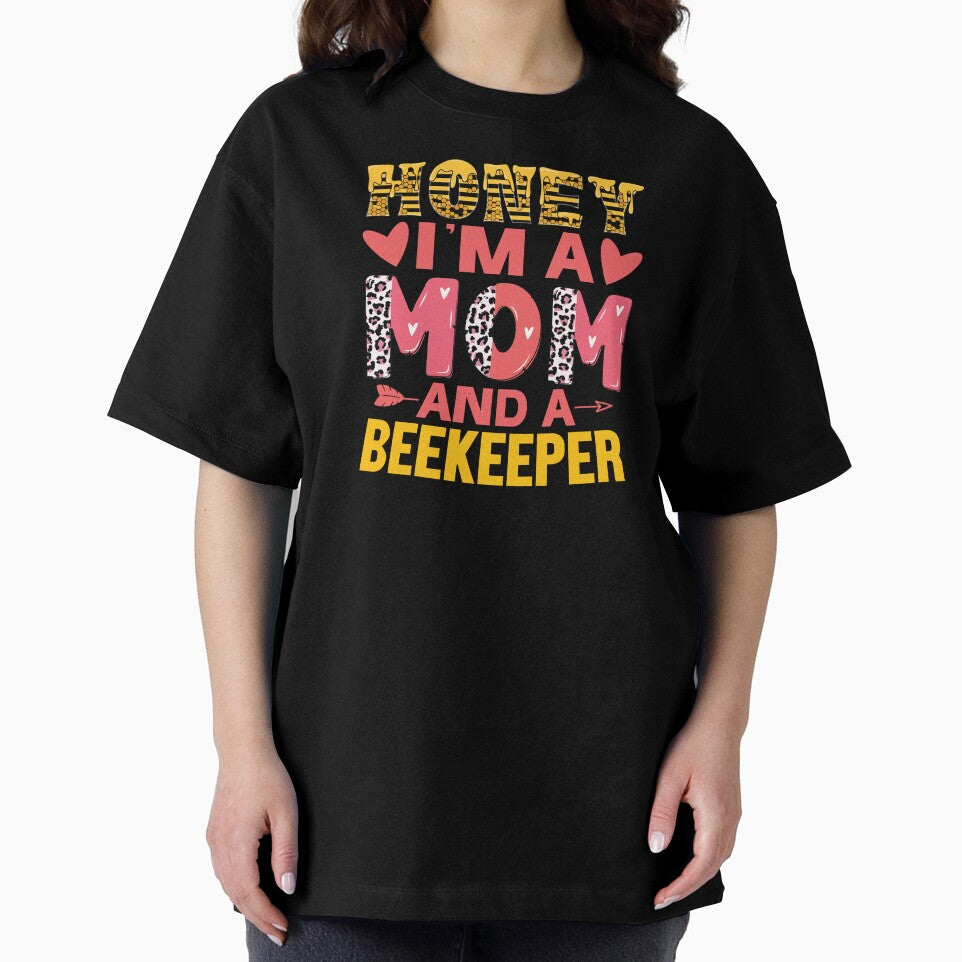 HONEY I'M A MOM AND A BEEKEEPER by ThreadBeat