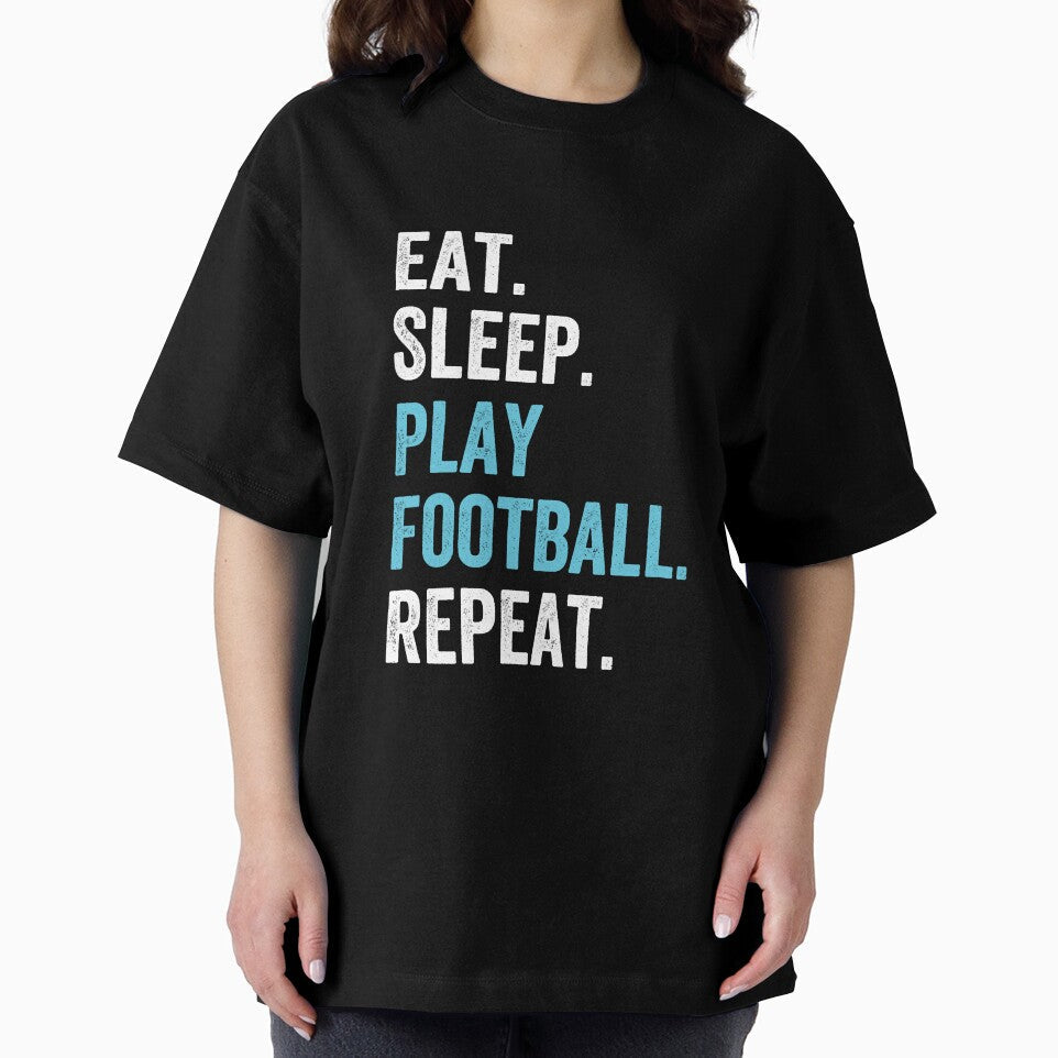 Eat Sleep play Football Repeat by kjatrendytees