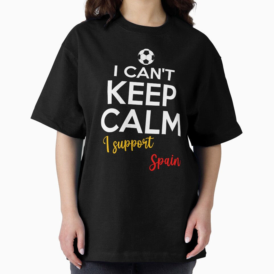I Can't Keep Calm I Support Spain | Keep Calm And Support Spain | Spain Team lover by AMINE  ★★★★★