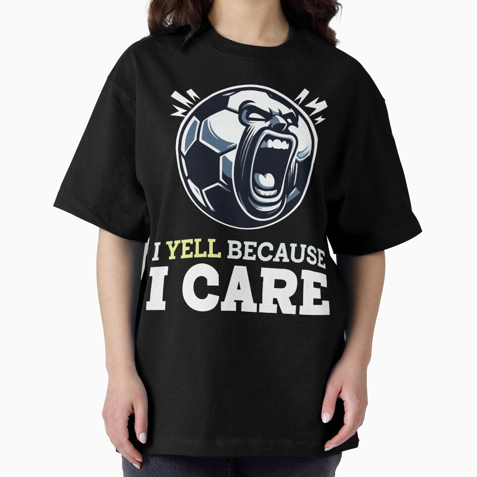 I Yell Because I Care – Funny Soccer Coach Design by Victor Shadehorn