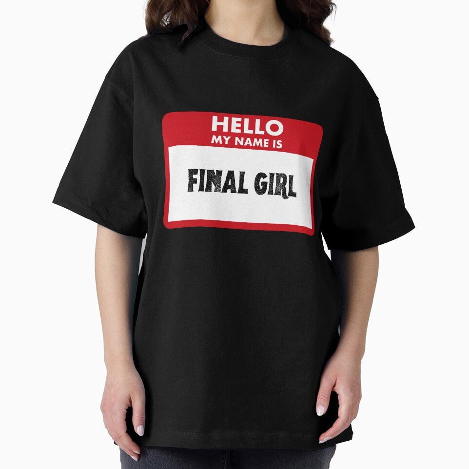 Hello My Name Is Final Girl by Saw This and I Thought of You