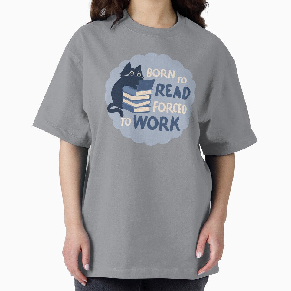 born to read forced to work by indiebookster