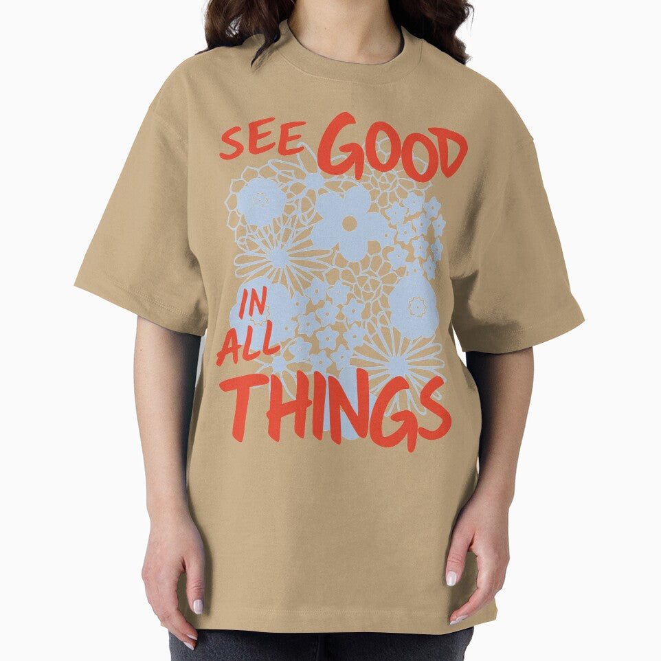 SEE GOOD IN ALL THINGS by Julia Santos