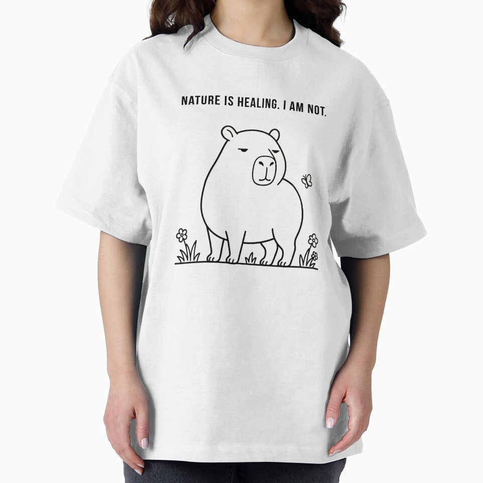 Nature Is Healing I Am Not — Funny Capybara Deadpan Sarcastic Gift by DeadpanPaws