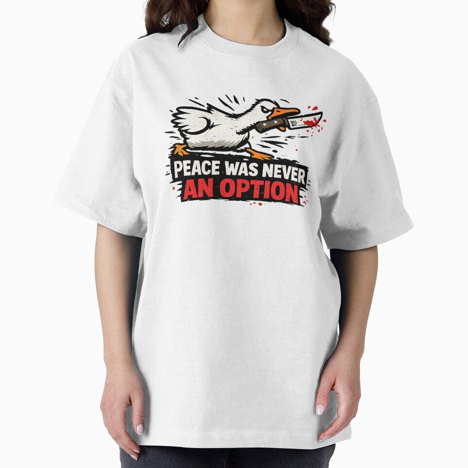 Peace Was Never An Option Goose by GIFT4S