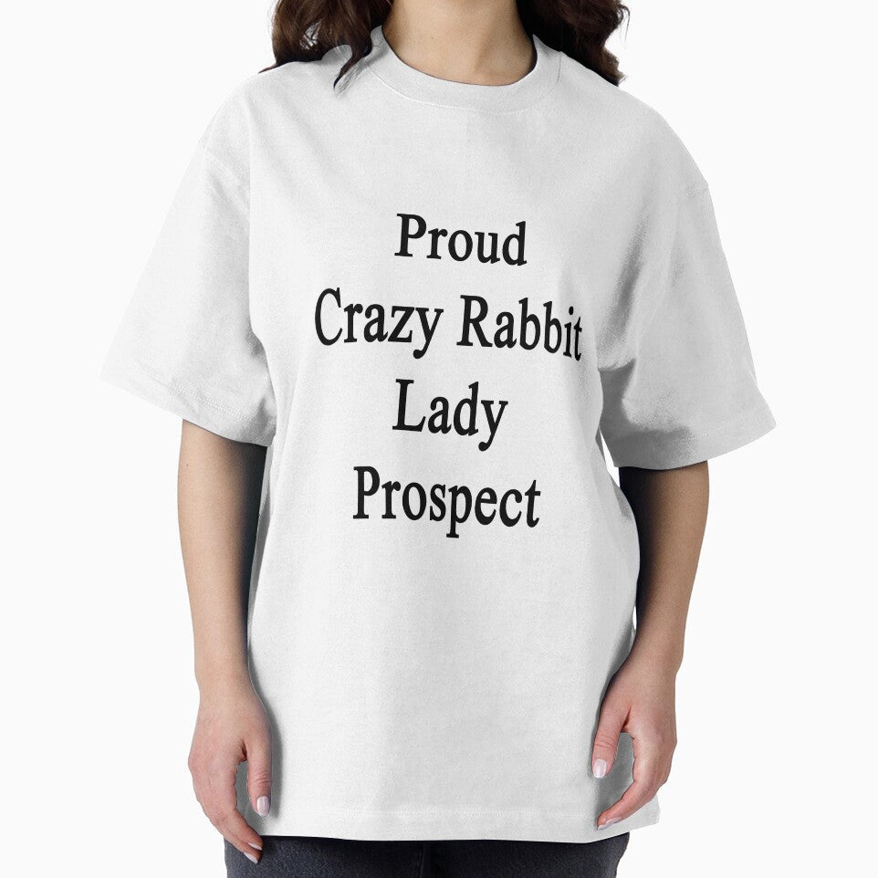 Proud Crazy Rabbit Lady Prospect by supernova23