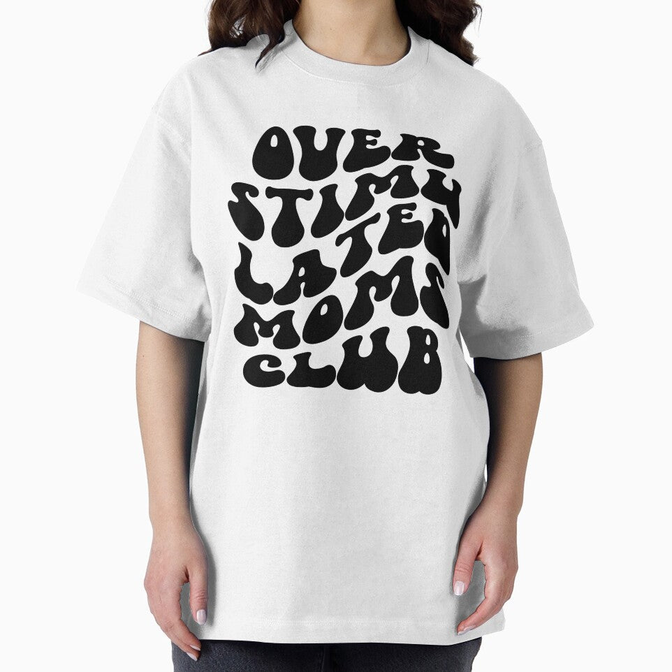 overstimulated moms club by Art By A
