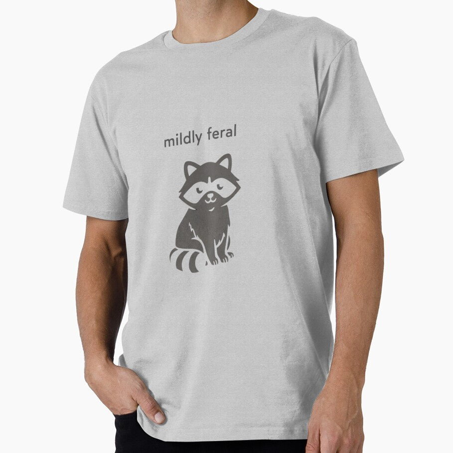 Mildly Feral Raccoon Sarcastic Weird Girl Humor Design by Roya Studio