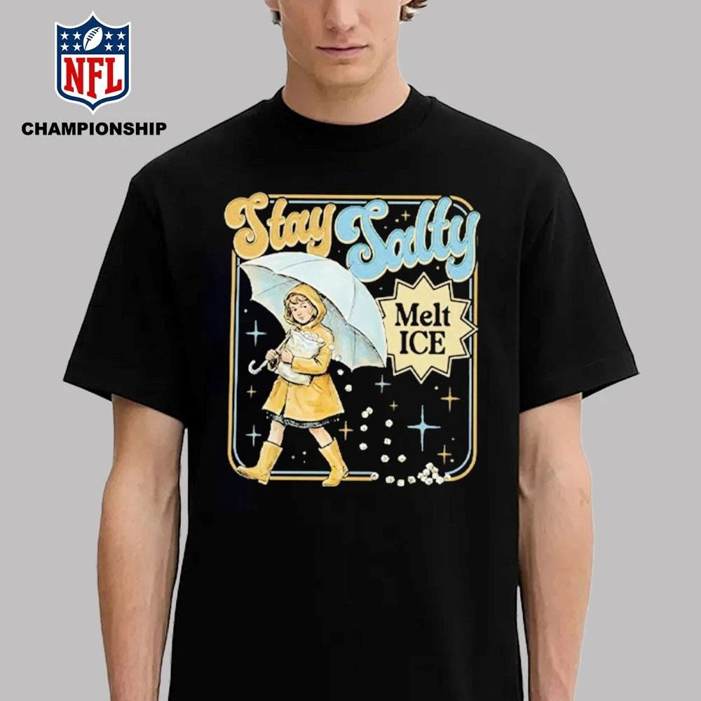 Stay Salty Melt ICE Anti ICE Shirt