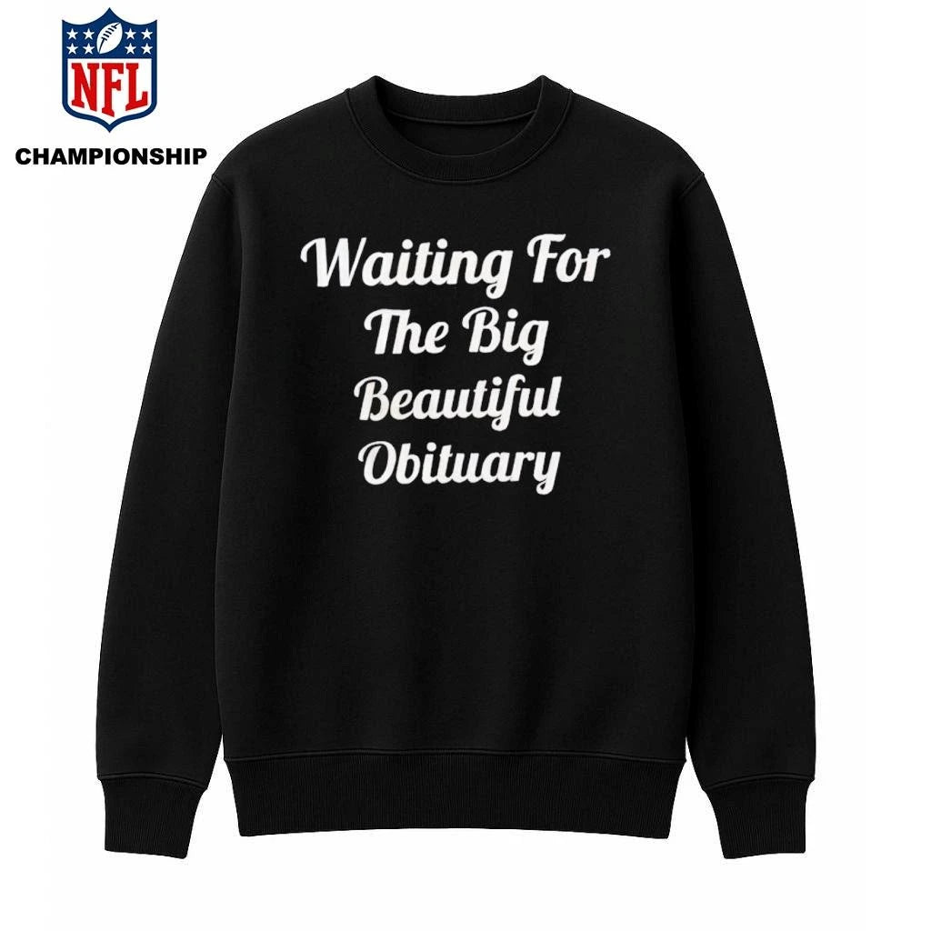 Stephen King Waiting For The Big Beautiful Obituary Shirt