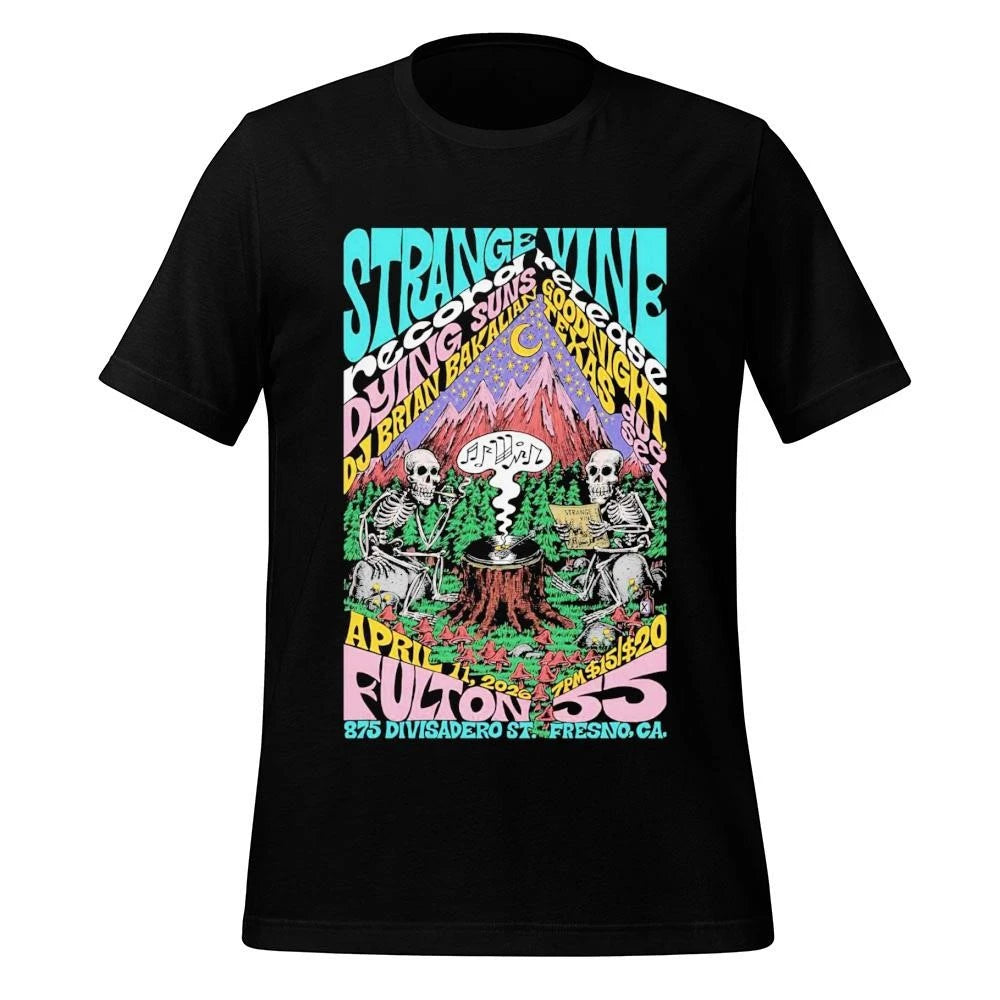 Strange Vine Fresno CA On April 11 2026 Poster Shirt
