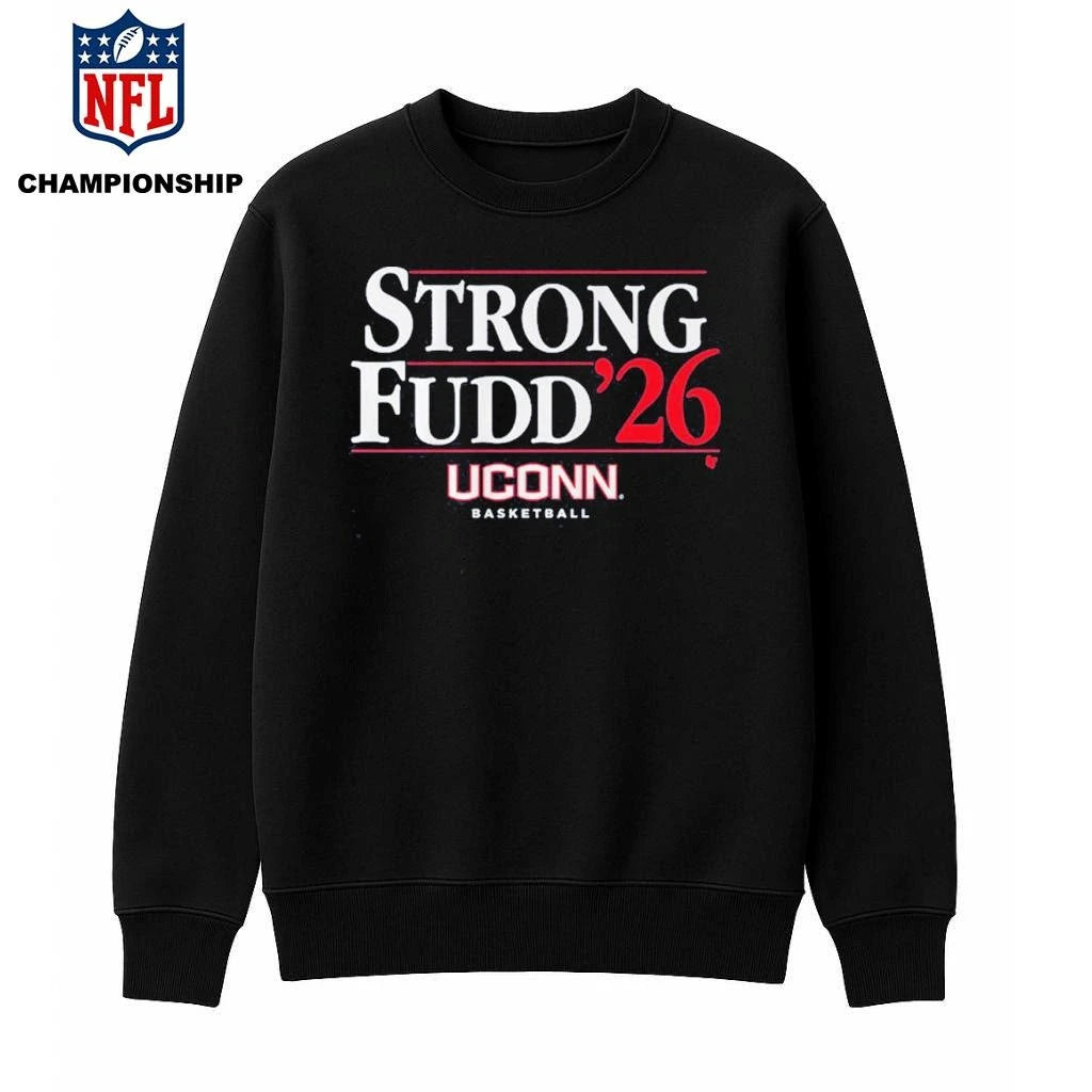 Strong Fudd 2026 UConn Basketball Shirt