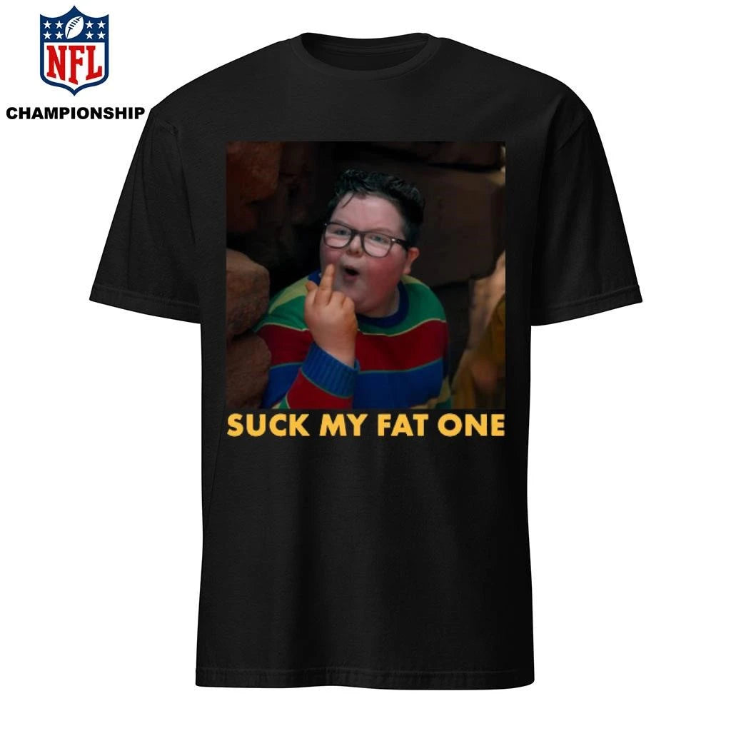 Suck My Fat One Shirt