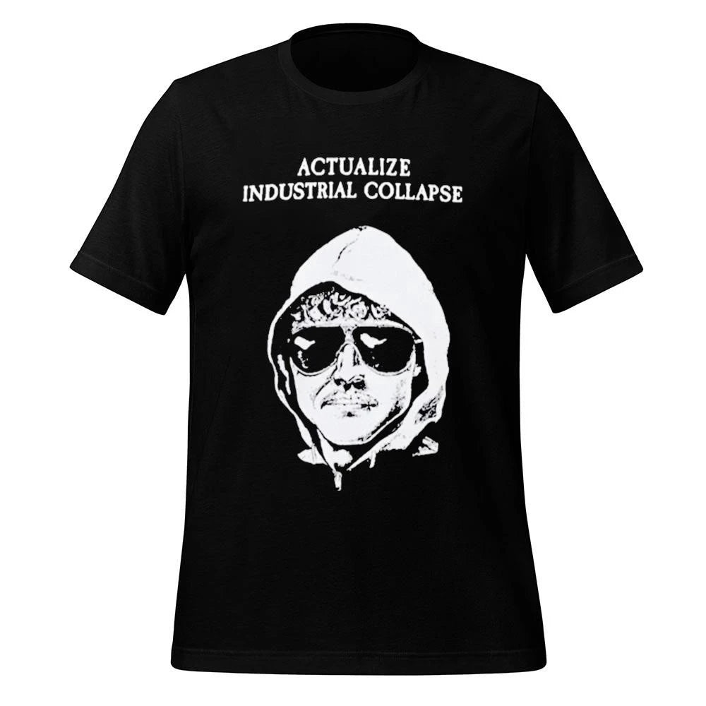 Ted Kaczynski Actualize Industrial Collapsi Shirt