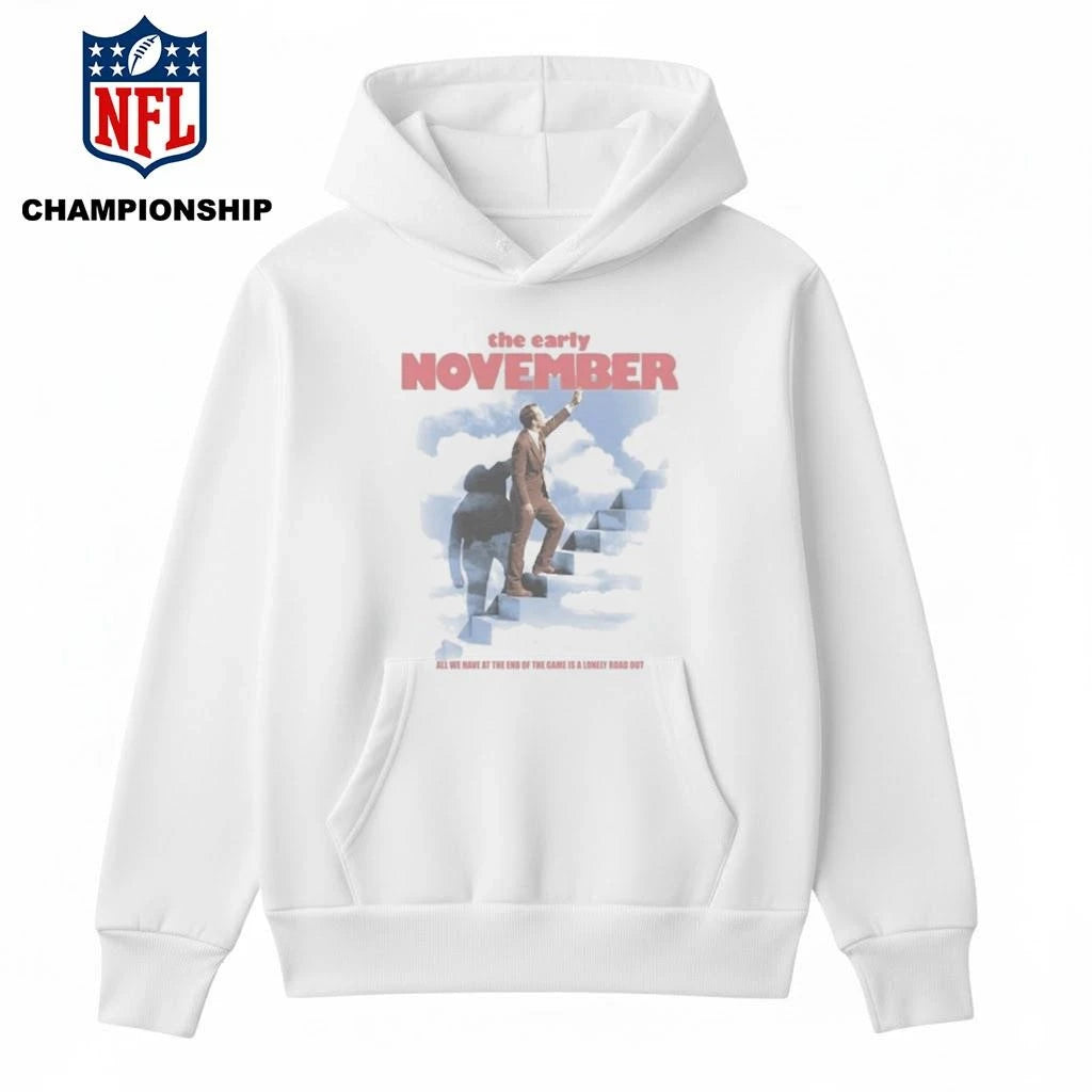 The Early November All We Have At The End Of Shirt