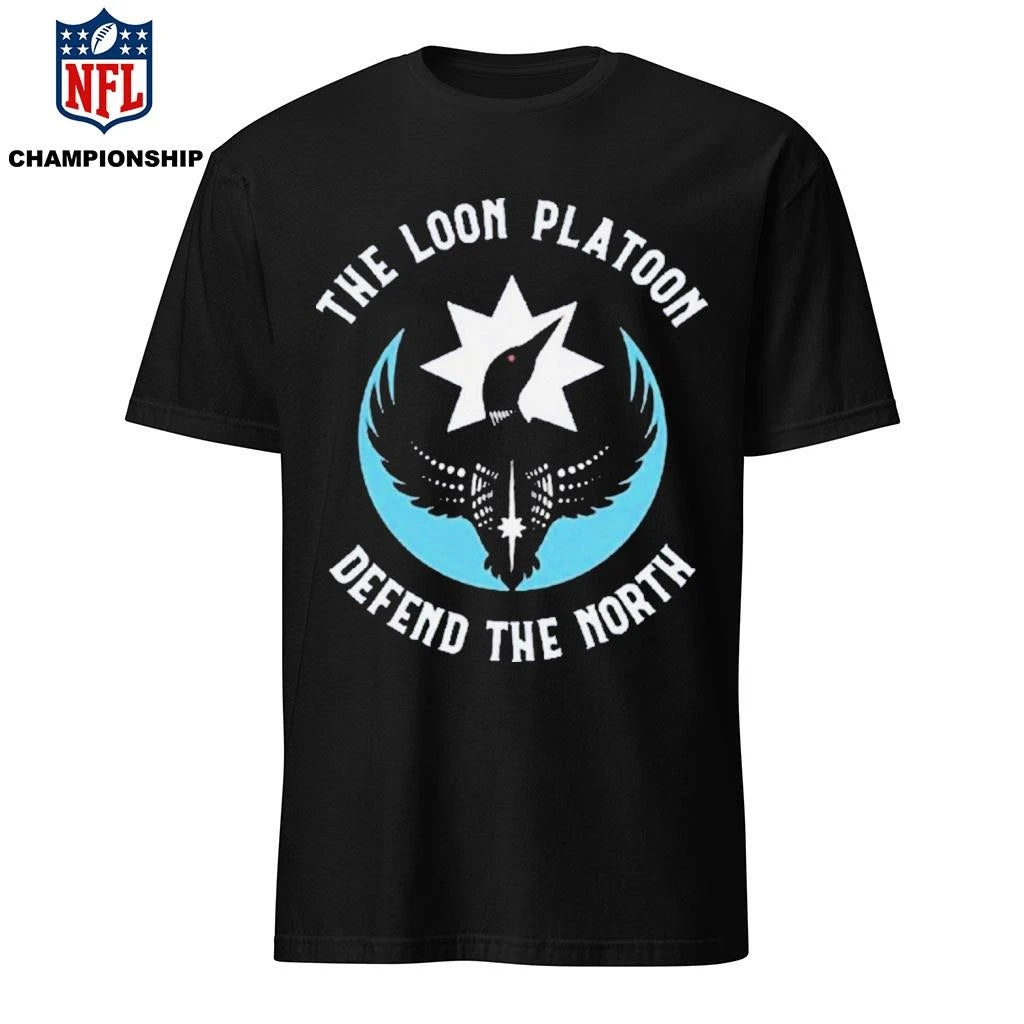 The Loon Platoon Defend The Nort Shirt