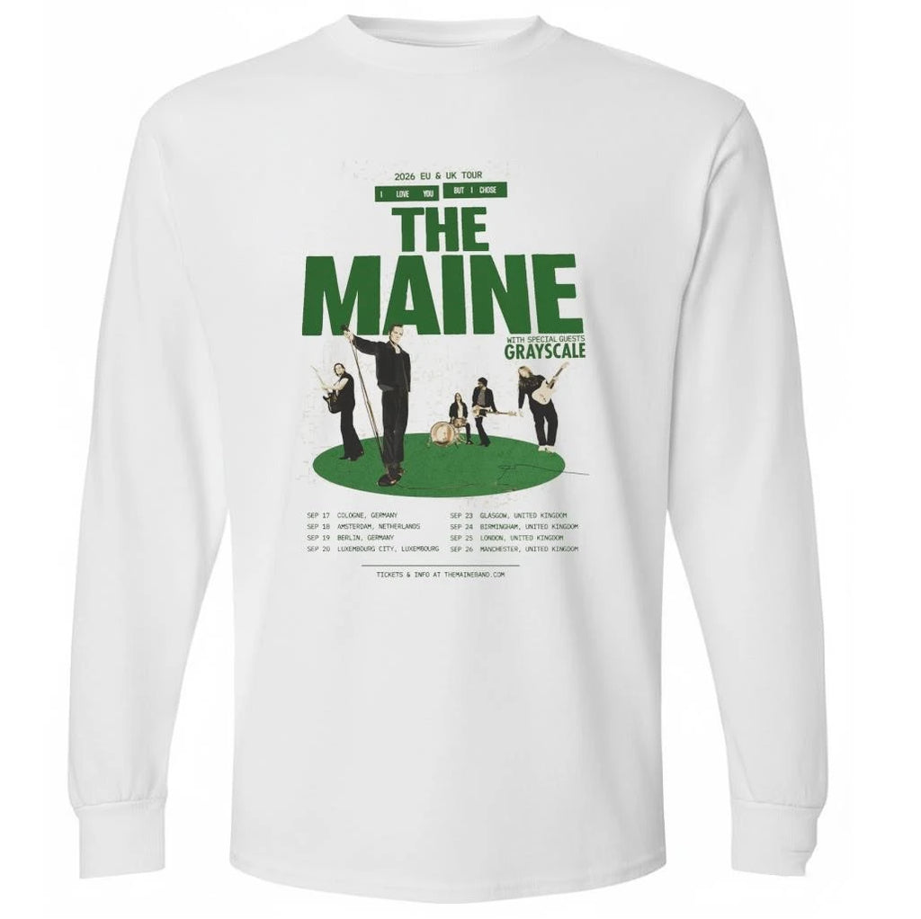 The Maine 2026 EU And UK Tour I Love You But I Chose The Maine Schedule Dates Shirt