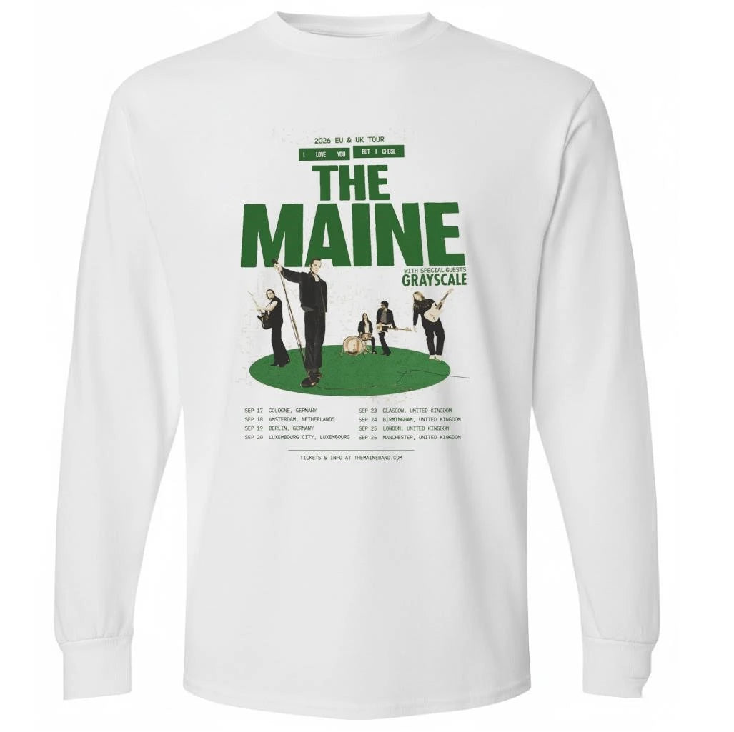 The Maine 2026 EU And UK Tour I Love You But I Chose The Maine Schedule Dates Shirt